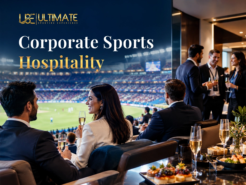 People watch a sports match from a luxury suite while holding champagne; text reads “Ultimate Sporting Experiences” and “Corporate Sports Hospitality.”